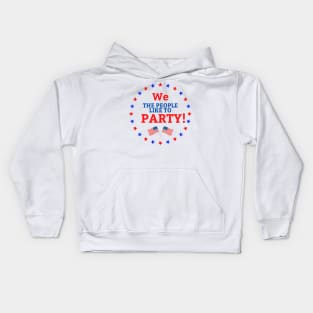 4th of July We the People Like to Party Kids Hoodie